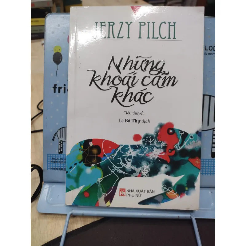 Sách: Những khoái cảm khác - TG: Jerzy Pilch (A1) 756941