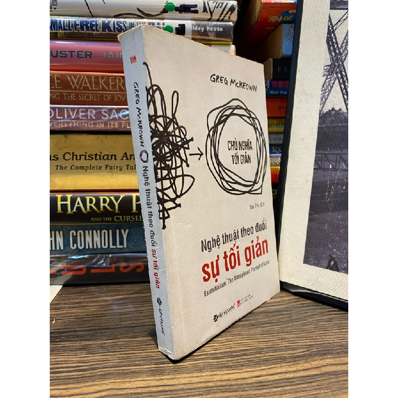 Nghệ thuât theo đuổi sự tối giản - Greg McKeown 148910