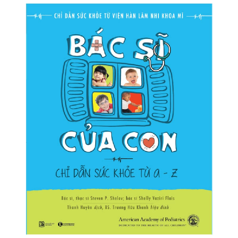 Bác sĩ của con (TB) - Steve P. Shelov, Shelly Vaziri Flais 2019 New 100% HCM.PO 28632