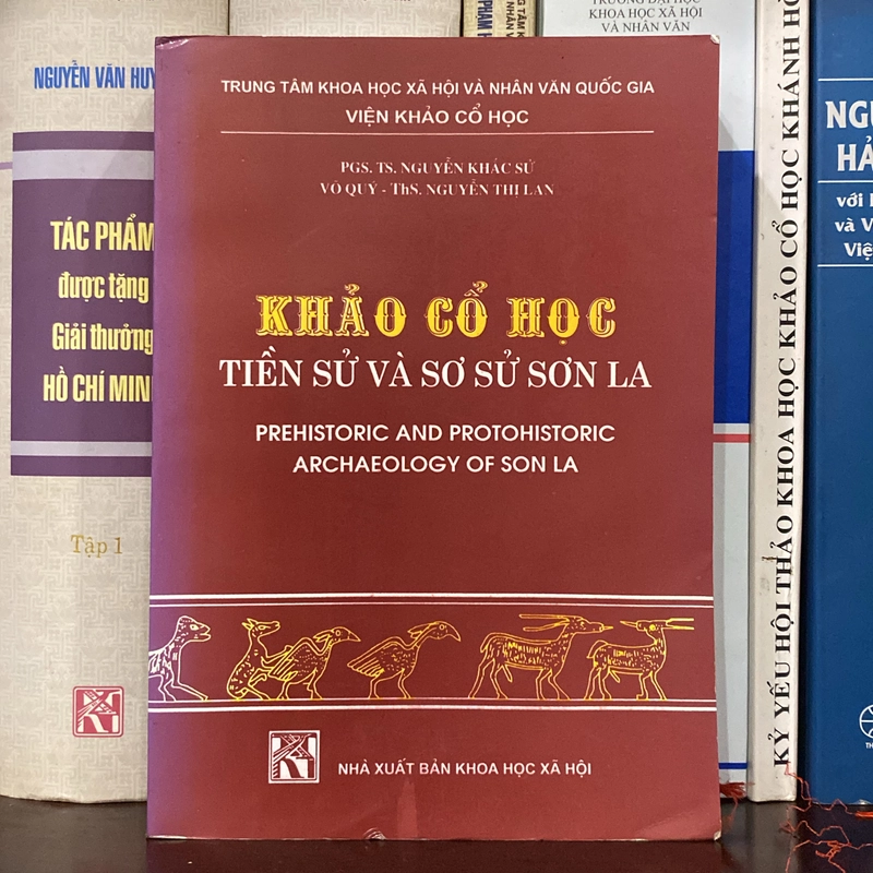 KHẢO CỔ HỌC TIỀN SỬ VÀ SƠ SỞ SƠN LA (XB 2003) 543656