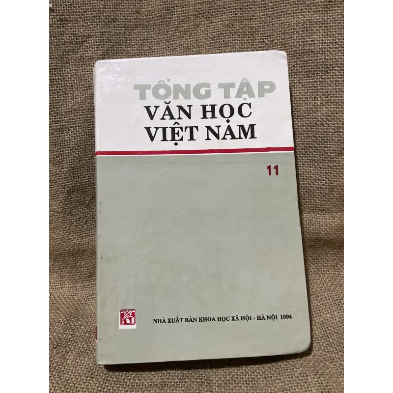 Tồng tập văn học Việt Nam tập 11- thế 18-19 968623