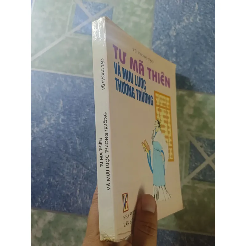 Tư Mã Thiên và mưu lược thương trường - Vũ Phong Tạo 928851