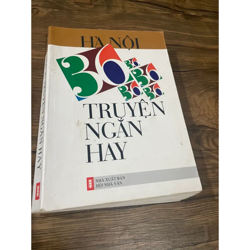 36 TRUYỆN NGẮN HAY - HÀ NỘI- NGUYỄN HUY THIỆP- TẠ DUY ANHNGUYỄN KHẢI, 576012