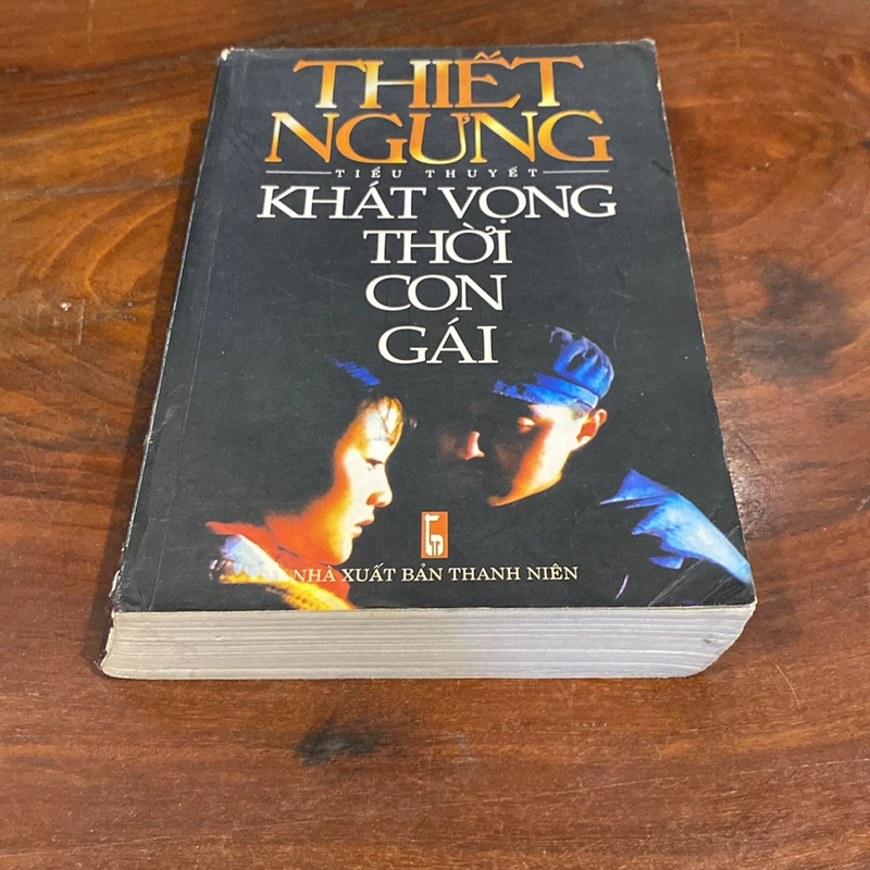 KHÁT VỌNG THỜI CON GÁI, THIẾT NGƯNG (XB 2003) 508194