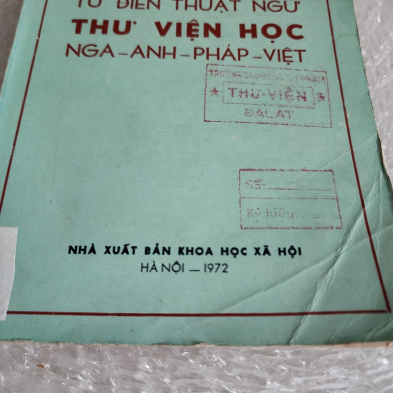 Từ điển thuật ngữ thư viện học Nga Anh Pháp Việt | 1972 507783