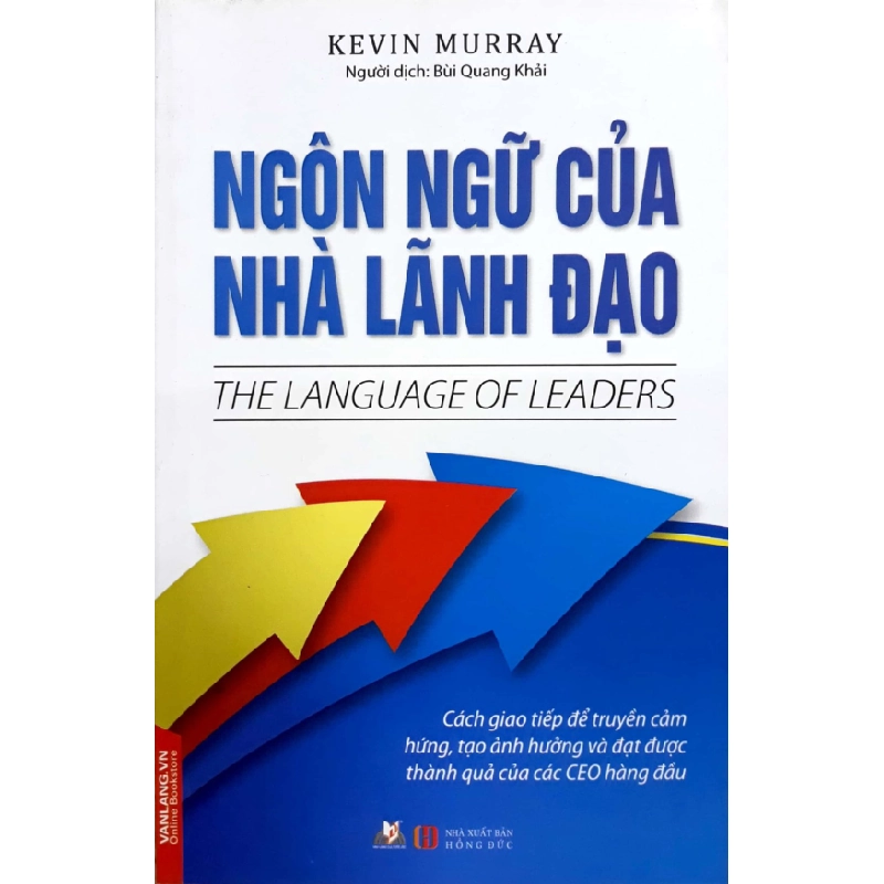 Ngôn Ngữ Của Nhà Lãnh Đạo - Kevin Murray 297046