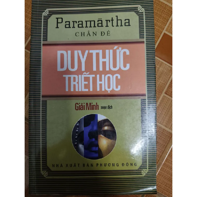 Duy thức triết học - Xb 2012 - 349 trang - LỊCH SỬ - CHÍNH TRỊ - TRIẾT HỌC - ANTQ2011-54 Blogmeo 281125 710203