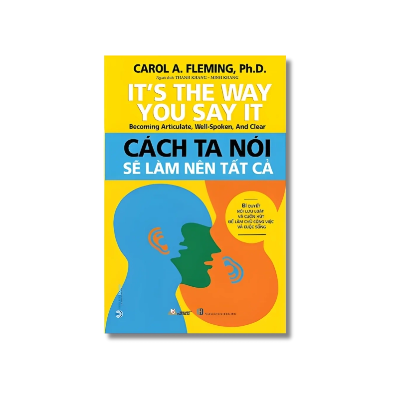 Cách ta nói sẽ làm nên tất cả - Carol A.Fleming 724326