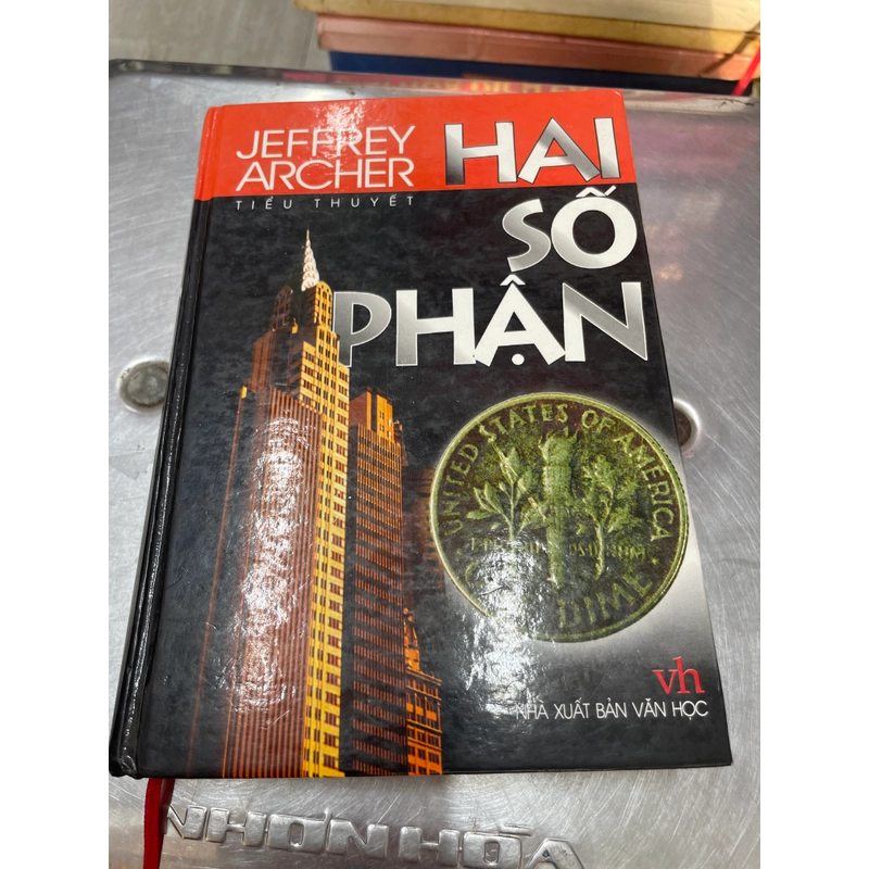 Hai Số Phận - JEFFREY ARCHER - Bìa Cứng .56 315309