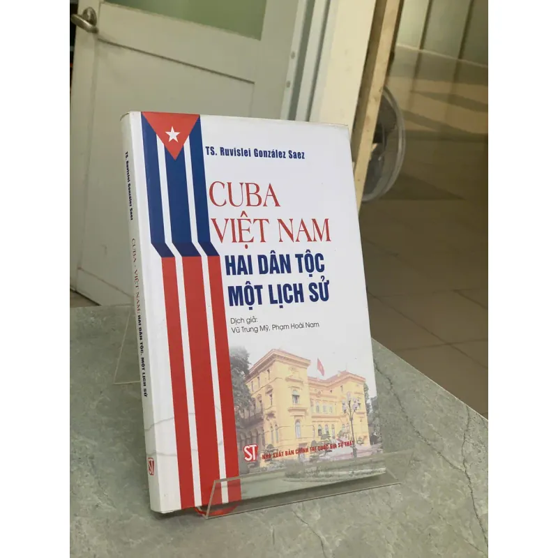 CUBA VIỆT NAM HAI DÂN TỘC MỘT LỊCH SỬ - VŨ TRUNG MỸ VÀ PHẠM HOÀI NAM (DỊCH GIẢ) 781962