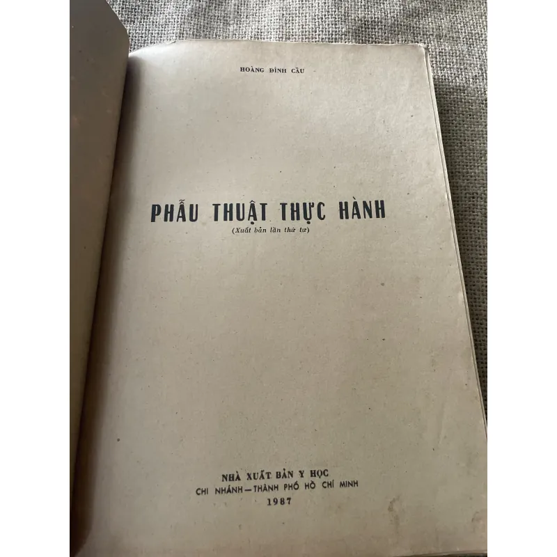 Phẫu thuật thực hành , sách y 1987, khổ lớn , 300 trang - Hoàng đình Cầu 796432