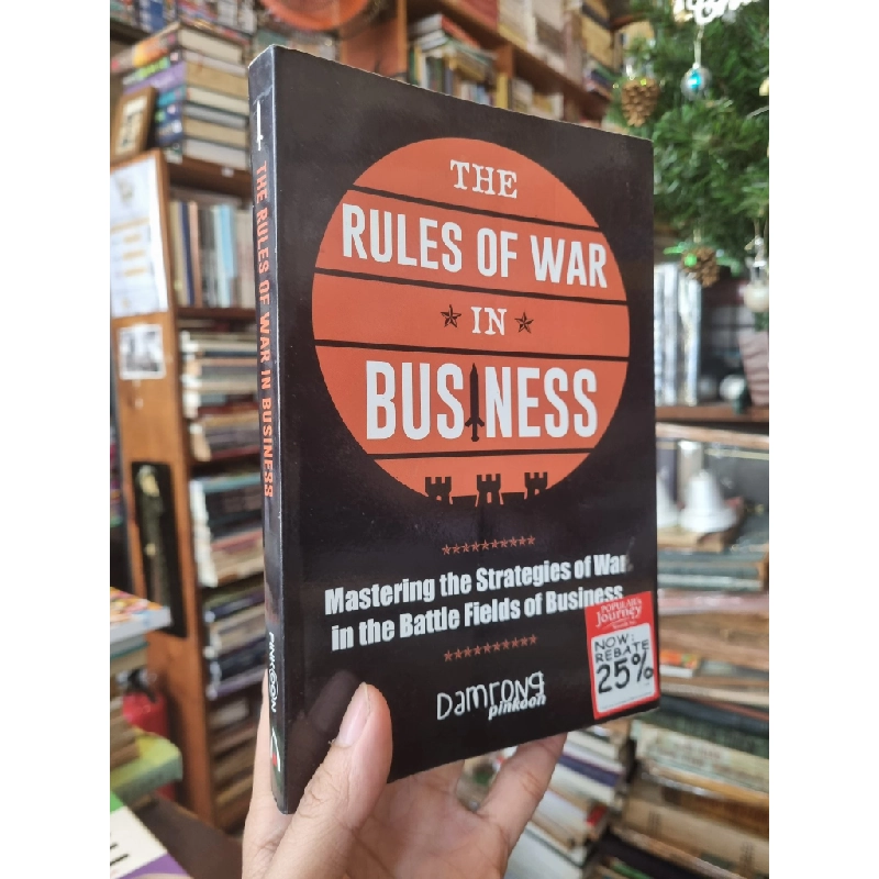The Rules of War In Business : Mastering the Strategies of War in the Battle Fields of Business 364073
