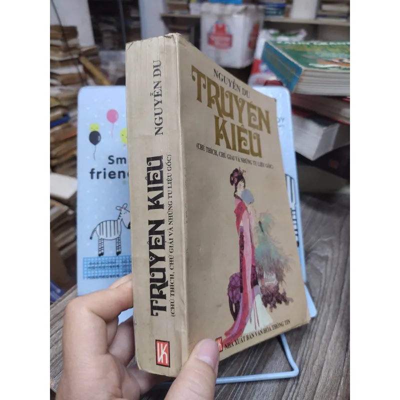 Sách: Truyện Kiều ( Chú thích, chú giải và những tư liệu gốc) - TG: Nguyễn Du A2 745311