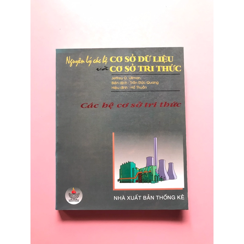 CÁC NGUYỄN LÝ CÁC HỆ CƠ SỞ DỮ LIỆU VÀ HỆ CƠ SỞ TRI THỨC 2 456166