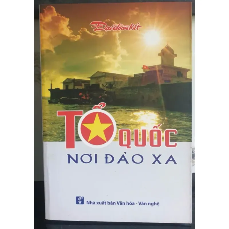Tổ Quốc Nơi Đảo Xa - Nhà xuất bản Văn hóa- Văn nghệ 698119
