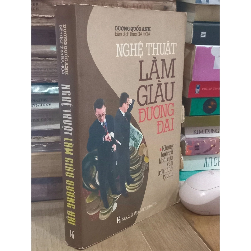 Nghệ thuật làm giàu đương đại - Dương Quốc Anh ( biên dịch dịch Bá Hoa ) 936547