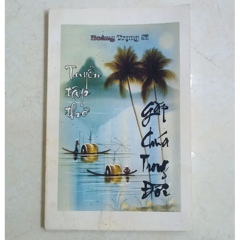 Tuyển tập thơ - Gặp chúa trong đời 🌻 696730