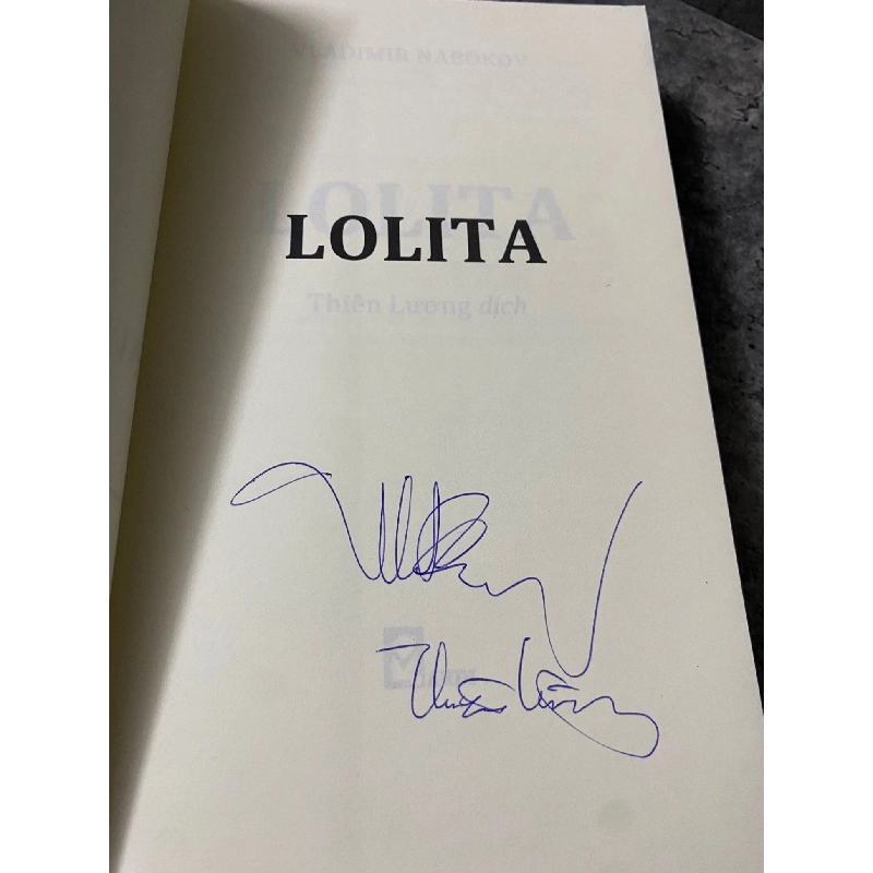 Lolita-Vladimir Nabokow- Thiên Lương dịch- sách có chữ ký dịch giả 784118