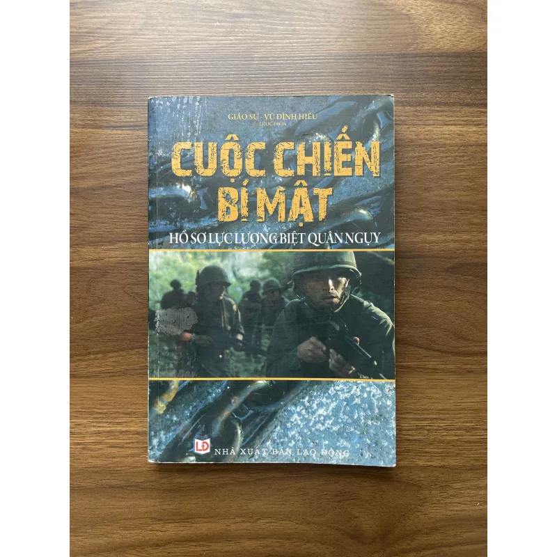 Cuộc chiến bí mật - Hồ sơ lực lượng biệt quân Nguy. 998260