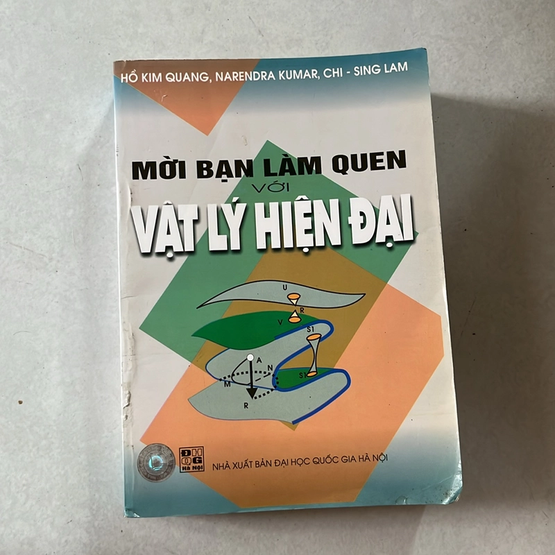 Mời bạn làm quen với vật lý hiện đại (Hồ Kim Quang) 507787