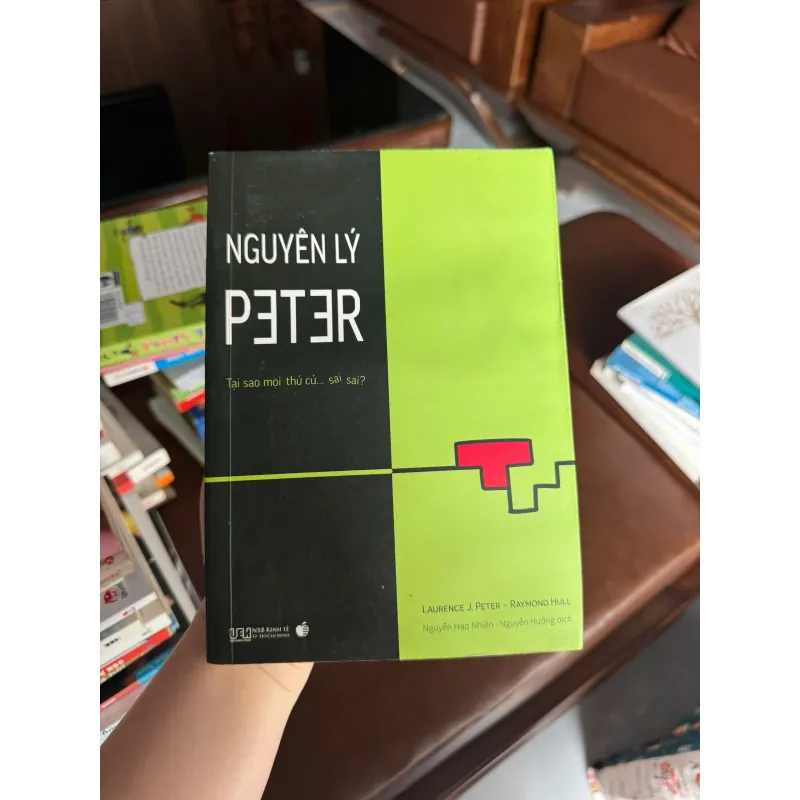 NGUYÊN LÝ PETER – Laurence J. Peter|Sách quản trị kinh điển về thăng tiến và thất bại - K3 1008096