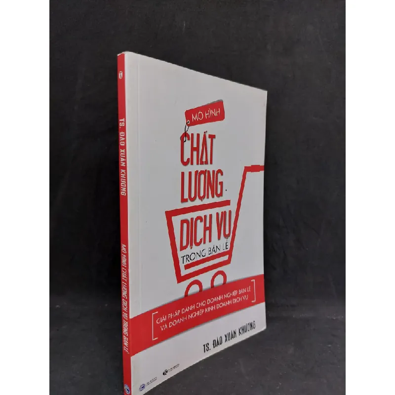 [Sách Cũ SCGR] Mô hình chất lượng dịch vụ trong bán lẻ mới 90% 2017HPB.HCM1906 680756