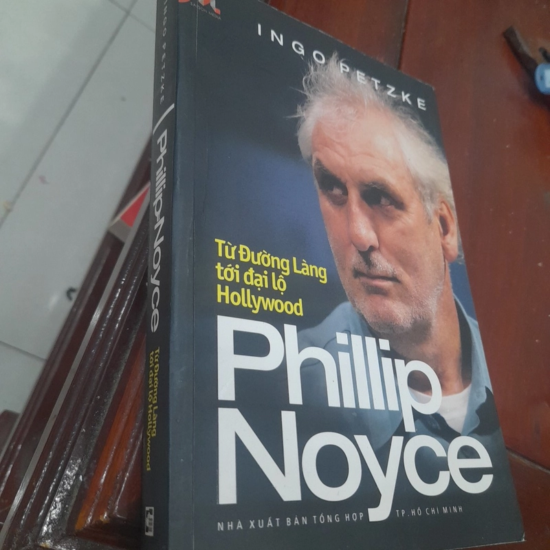 Phillip Noyce từ đường làng tới Đại lộ Hollywood 462829