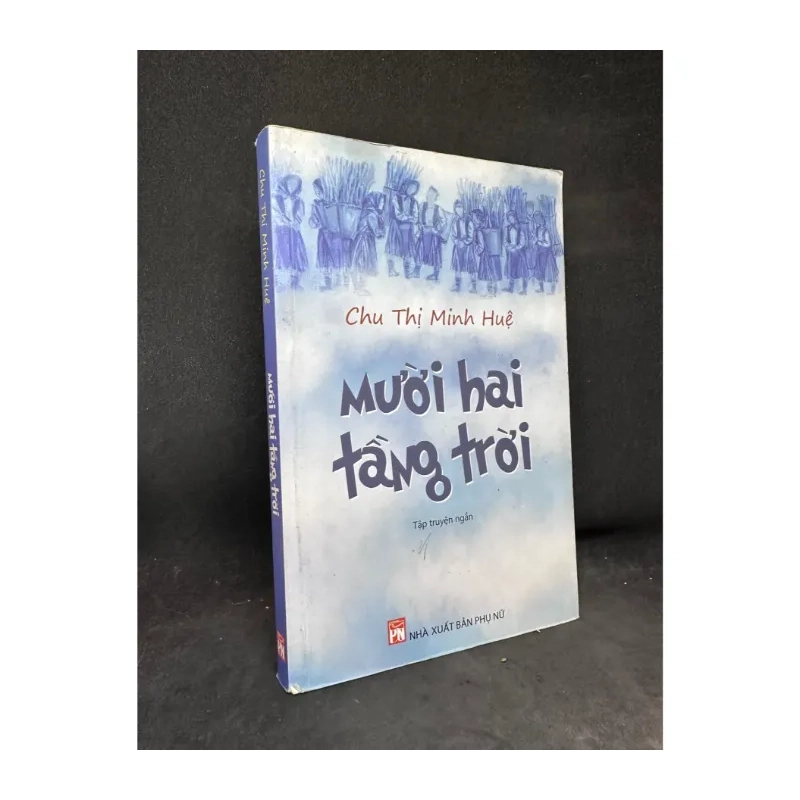 Mười hai tầng trời Chu Thị Mình Huệ 984637