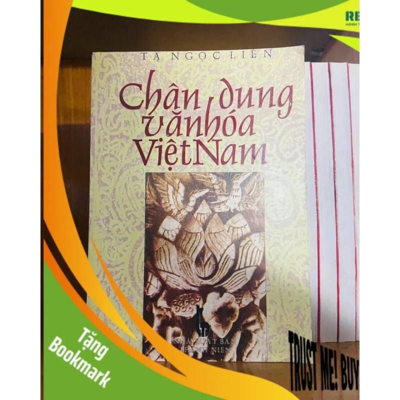 (TẶNG BOOKMARK) Chân dung văn hóa Việt Nam / Tạ Ngọc Liên KHOA HỌC ĐỜI SỐNG RBK1301 940923