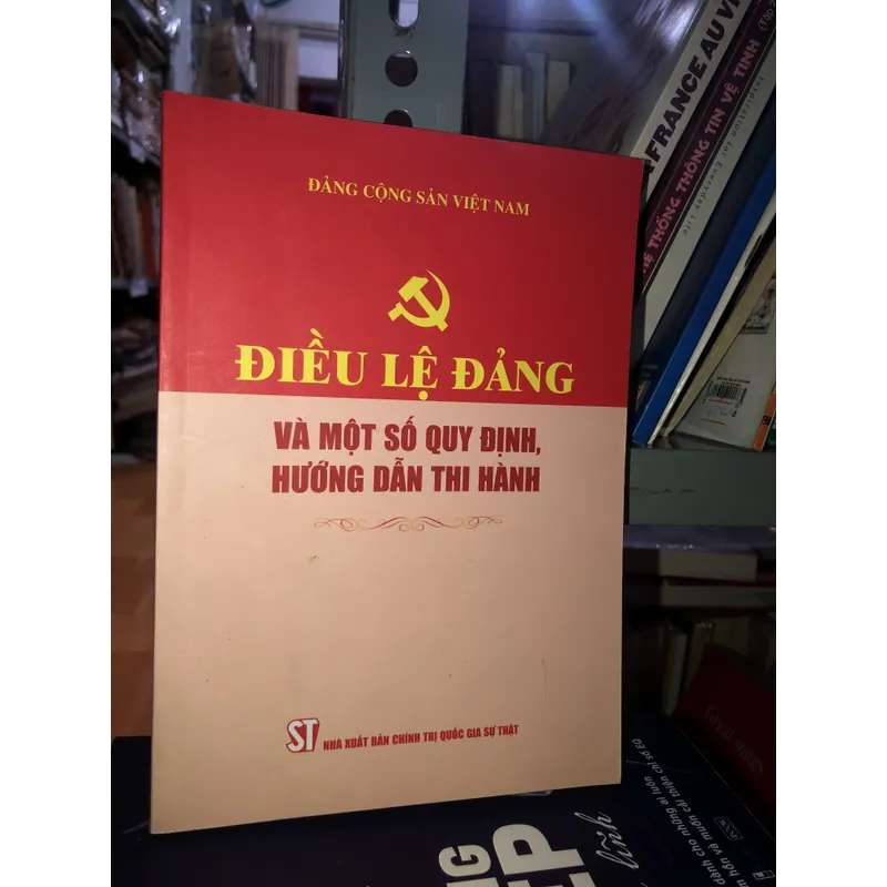 Điều lệ Đảng và một số quy định, hướng dẫn thi hành - Đảng cộng sản Việt Nam 716702