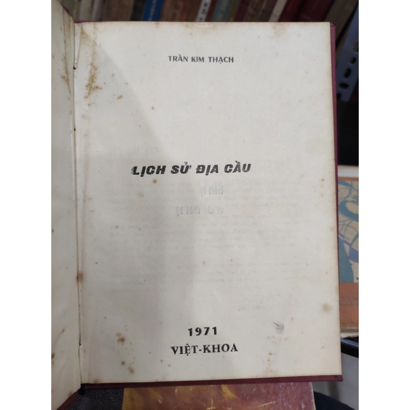 Lịch sử địa cầu - Trần Kim Thạch (Bản đặc biệt có chữ ký) 299783