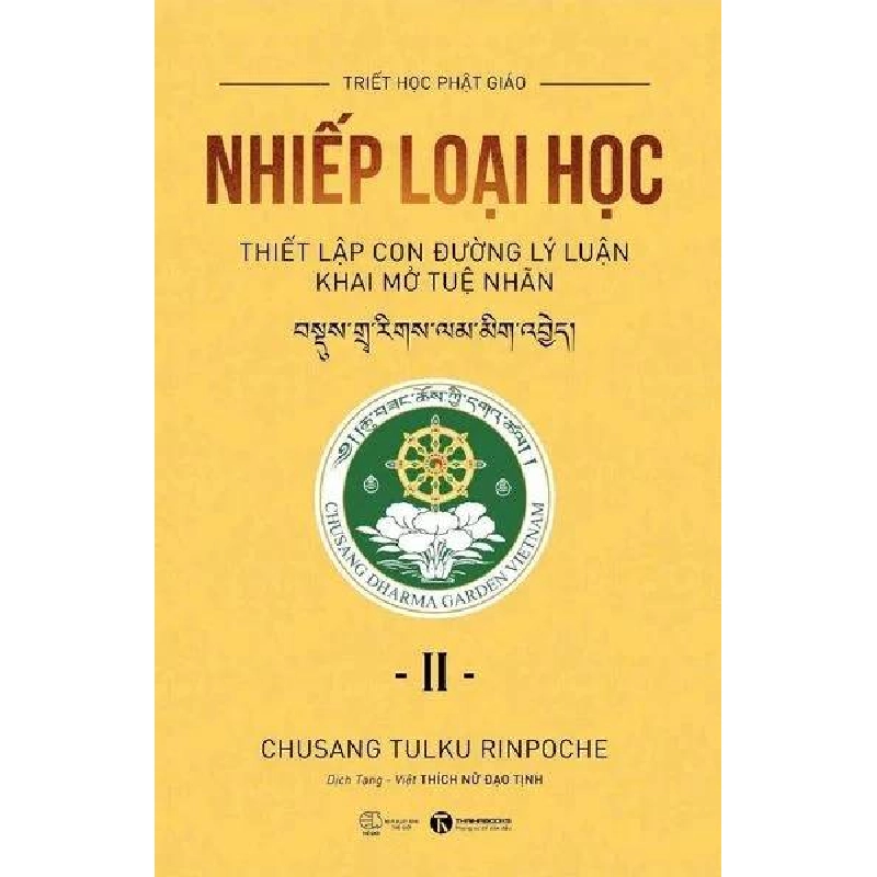Nhiếp loại học II - Thiết lập con đường lý luận khai mở tuệ nhãn Chusang Tulku Rinpoche - Thái Hà Books TÂM LINH - TÔN GIÁO - THIỀN Blogmeo 27525 512842