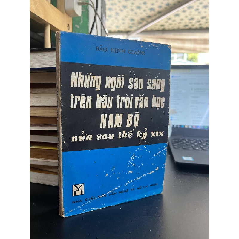 Những Ngôi Sao Sáng Trên Bầu Trời Văn Học Nam Bộ Nửa Sau Thế Kỷ XIX - Bảo Định Giang 452408