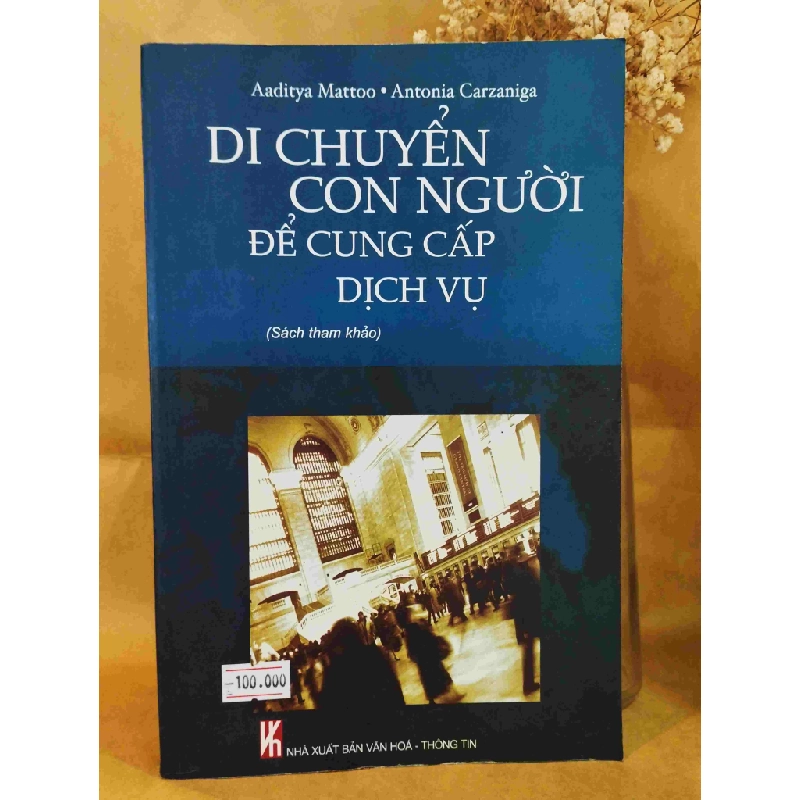 Di Chuyển Con Người Để Cung Cấp Dịch Vụ - Aaditya Mattoo, Antonia Carzaniga 128169