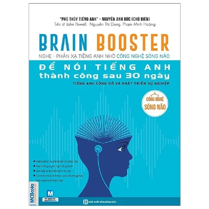 Brain Booster - Nghe Phản Xạ Tiếng Anh Nhờ Công Nghệ Sóng Não Để Nói Tiếng Anh Thành Công Sau 30 Ngày - Tiếng Anh Công Sở Và Phát Triển Sự Nghiệp - Nguyễn Anh Đức 286470