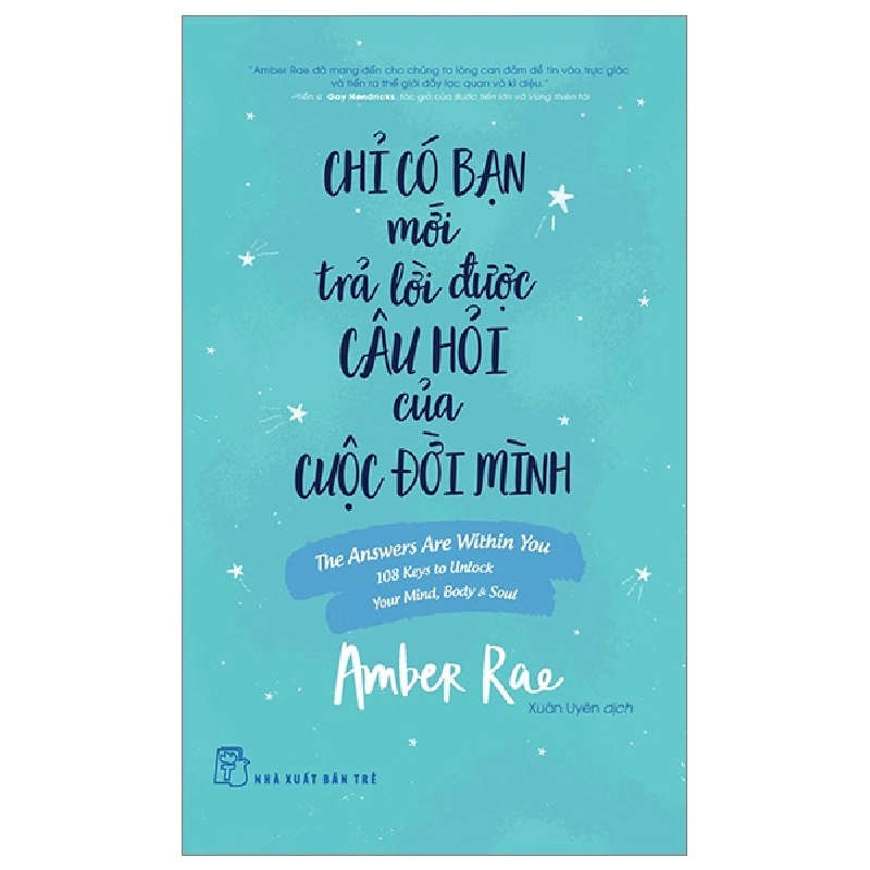 Chỉ Có Bạn Mới Trả Lời Được Câu Hỏi Của Cuộc Đời Mình - Amber Rae 295186