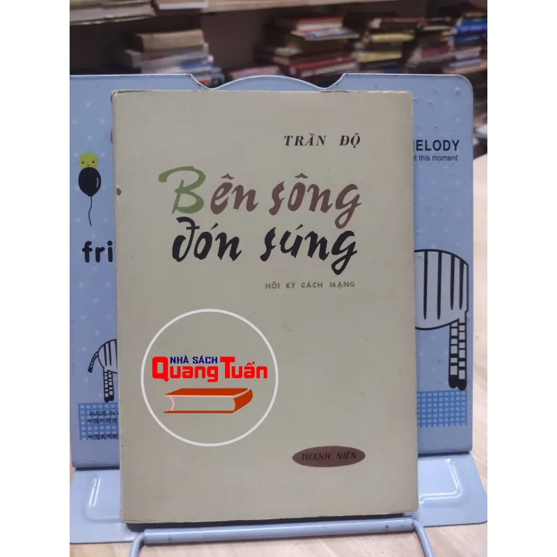 sách: Bên sông đón súng (Hồi kí cách mạng) - Trần Độ (A2) 573623