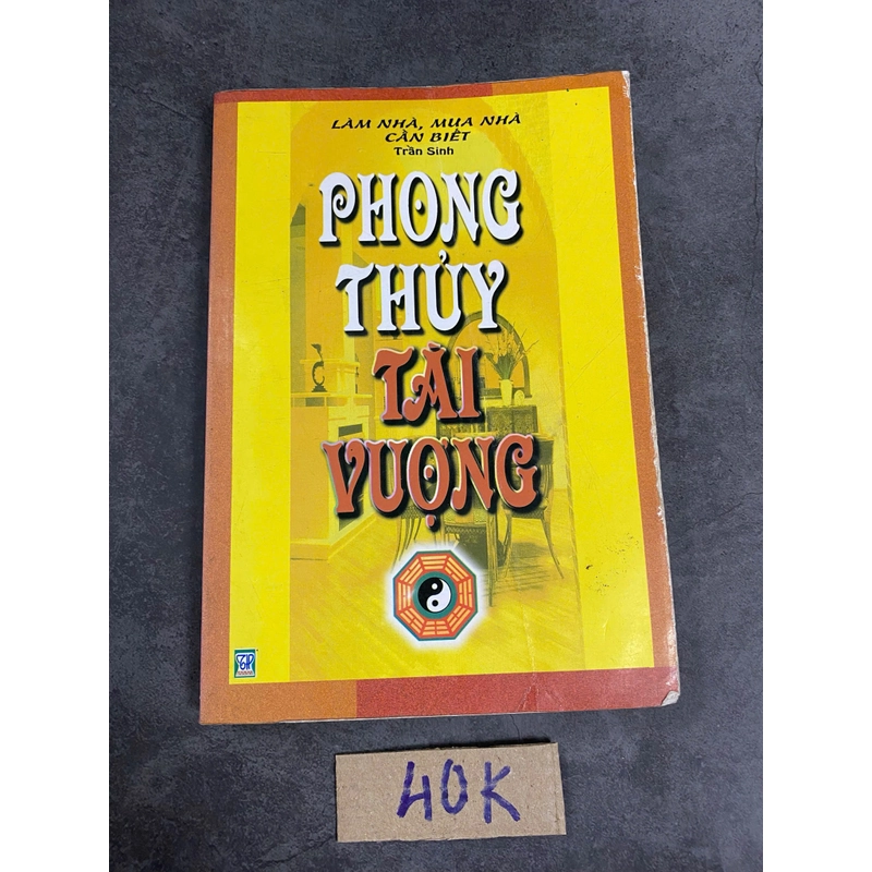 Phong thủy tài Vượng-Trần Sinh 520954