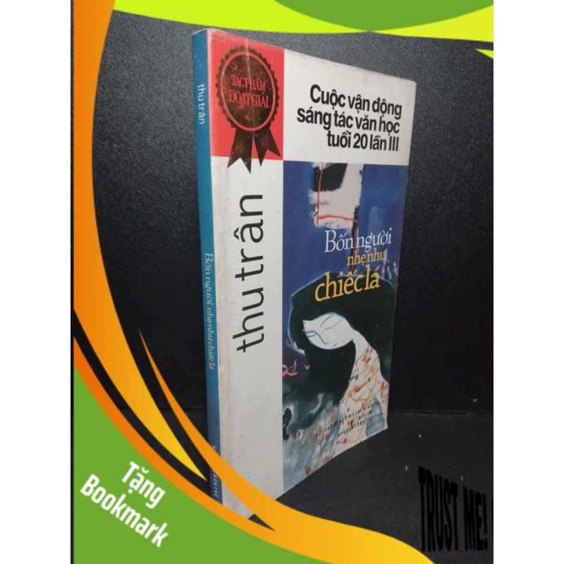 (TẶNG BOOKMARK) Bốn người nhẹ như chiếc lá mới 90% bẩn nhẹ 2005 Thu Trân RBK2103 VĂN HỌC 940056