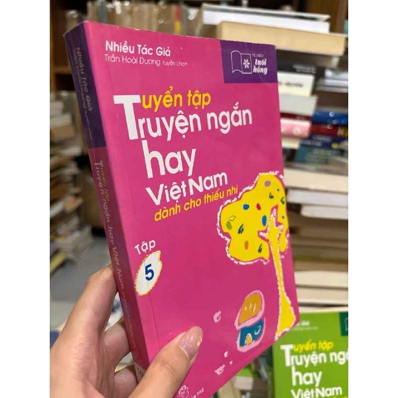Tuyển tập truyện ngắn hay Việt Nam dành cho thiếu nhi 272054