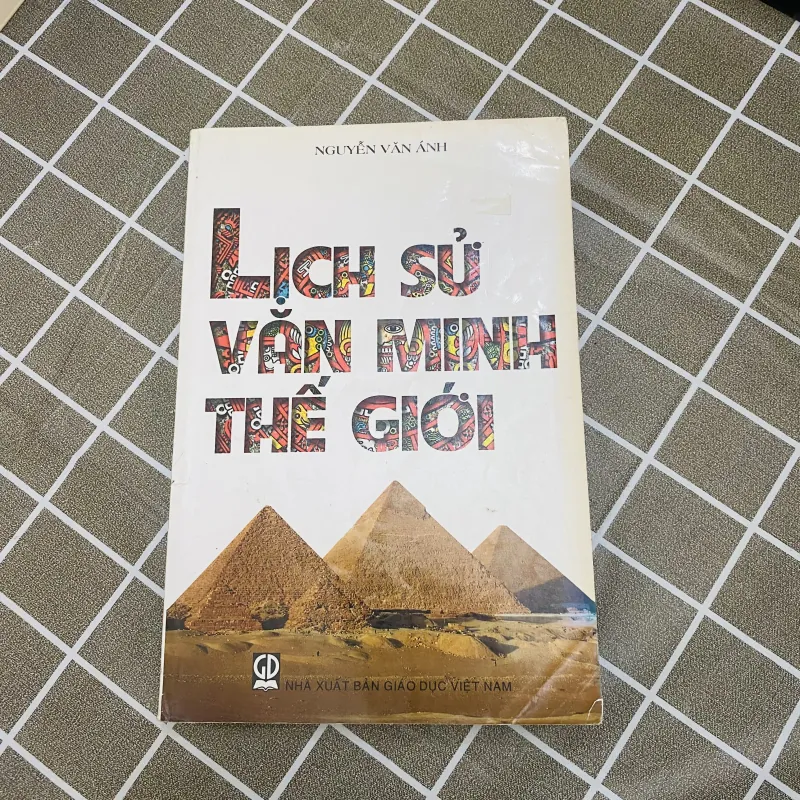 Lịch sử văn minh thế giới - Nguyễn Văn Ánh 1024752