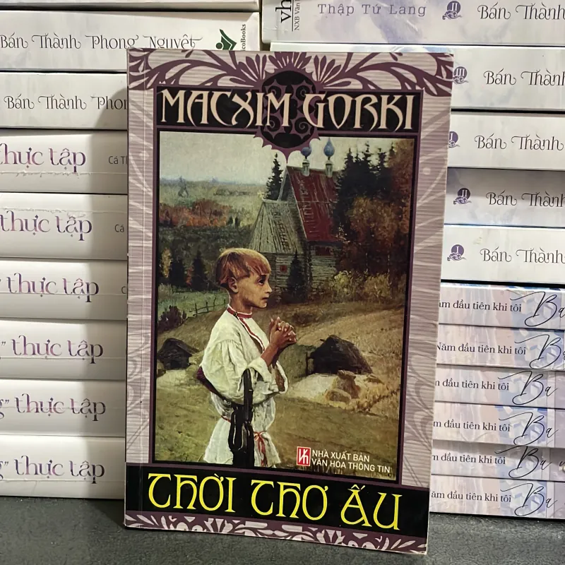 (văn học kinh điển) - Thời Thơ Ấu - Macxin Gorki 1003815