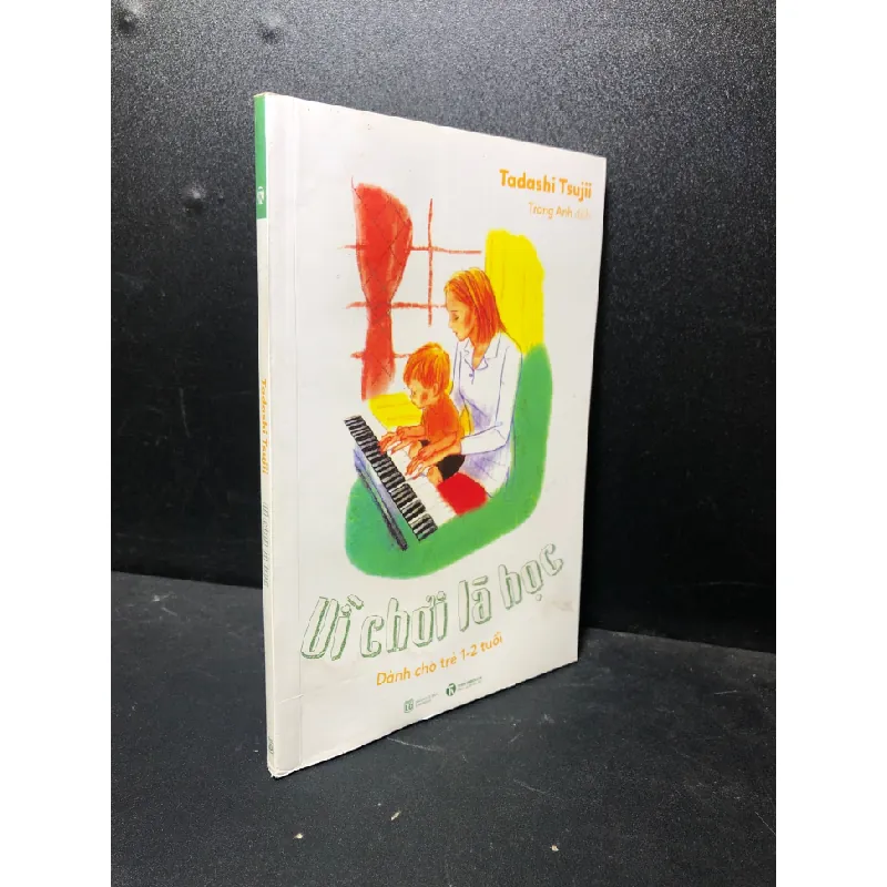[Sách Cũ SCGR] Vì chơi là học 1-2 tuổi Tadashi Tsujii mới 80% ố (nuôi dạy trẻ) HCM0501 676053