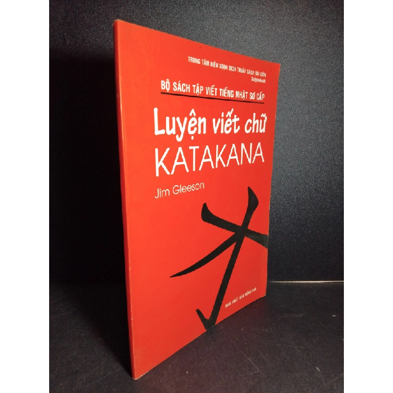 Luyện viết chữ Katakana mới 80% ố bong nhẹ gáy có viết vào sách 2009 HCM1001 Jim Gleeson GIÁO TRÌNH, CHUYÊN MÔN Oreka-Blogmeo 21225 388497