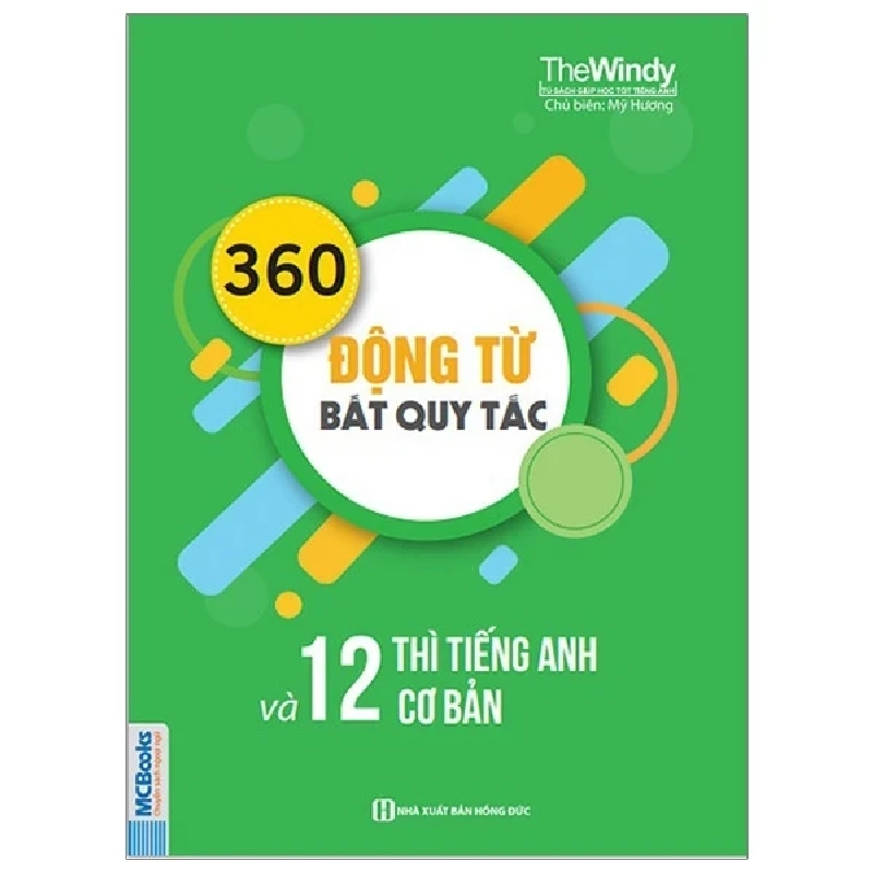 360 Động Từ Bất Quy Tắc Và 12 Thì Cơ Bản Trong Tiếng Anh - The Windy ASB.PO Oreka-Blogmeo120125 376325