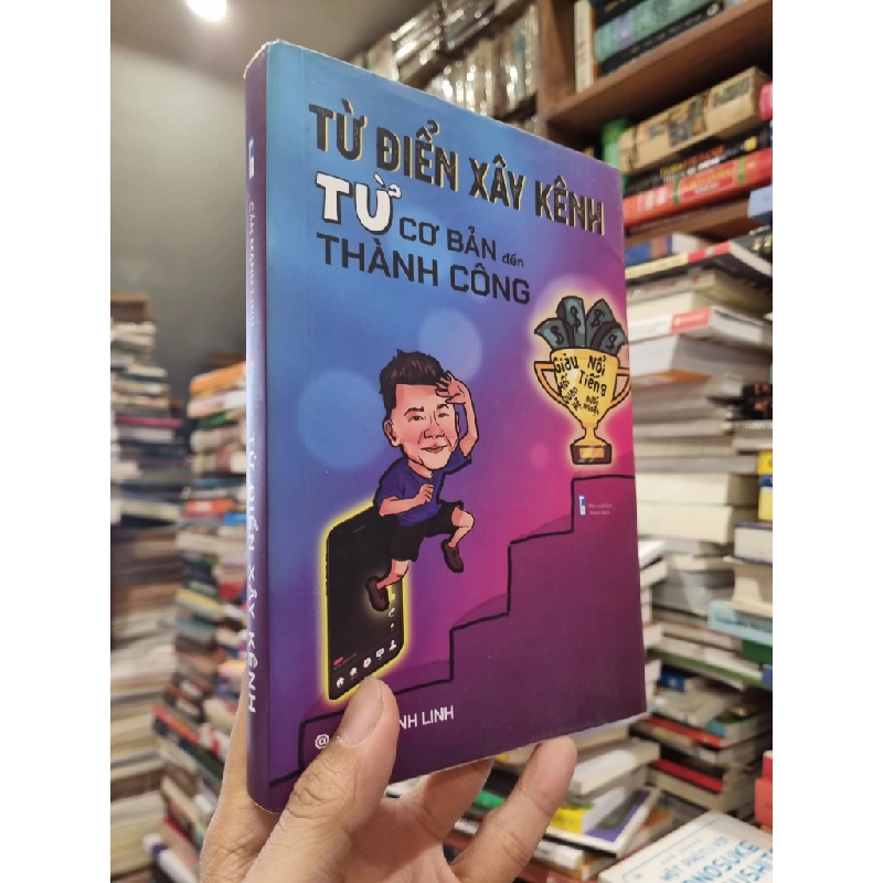 Từ điển xây kênh từ cơ bản đến thành công - Cấn Mạnh Linh 364128
