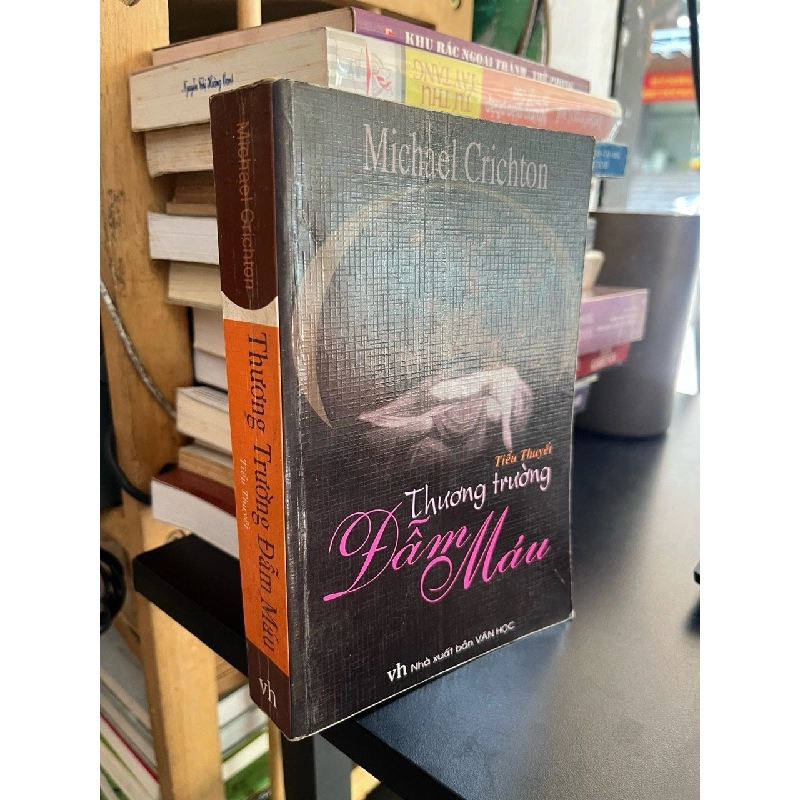 Thương trường Đẫm máu - Michael Crichton 522484