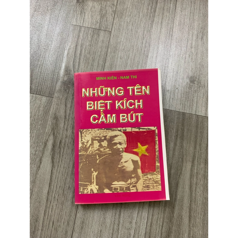 Những tên biệt kích cầm bút. 999 458319