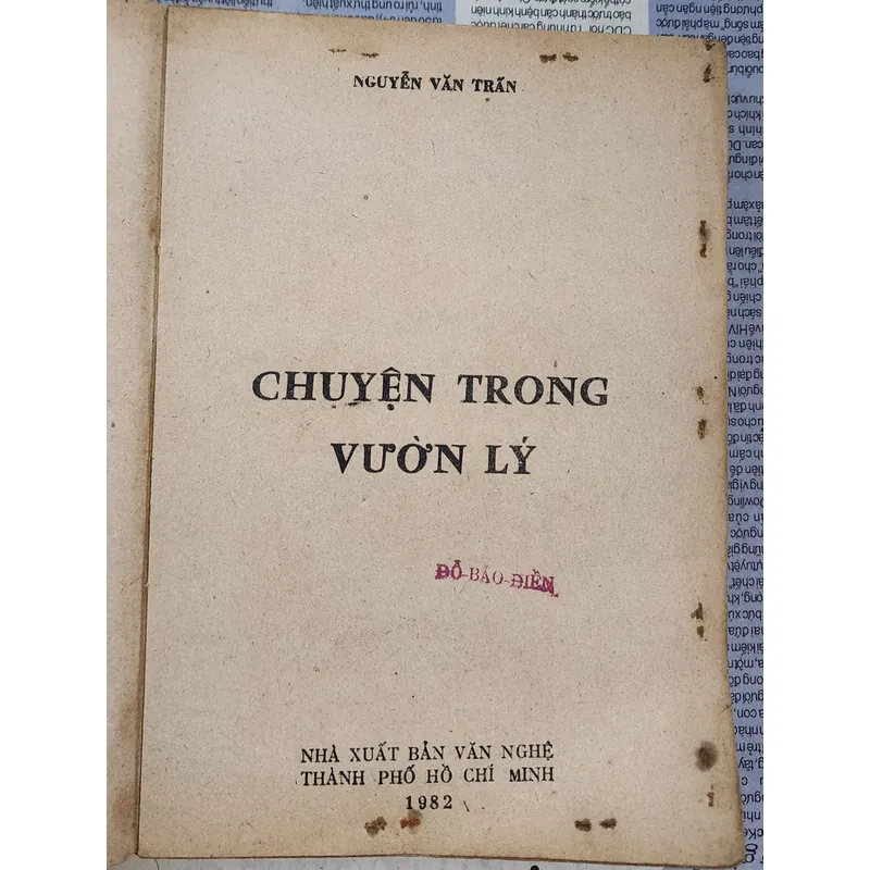 CHUYỆN TRONG VƯỜN LÝ - Tác giả: Nguyễn Văn Trấn 720183