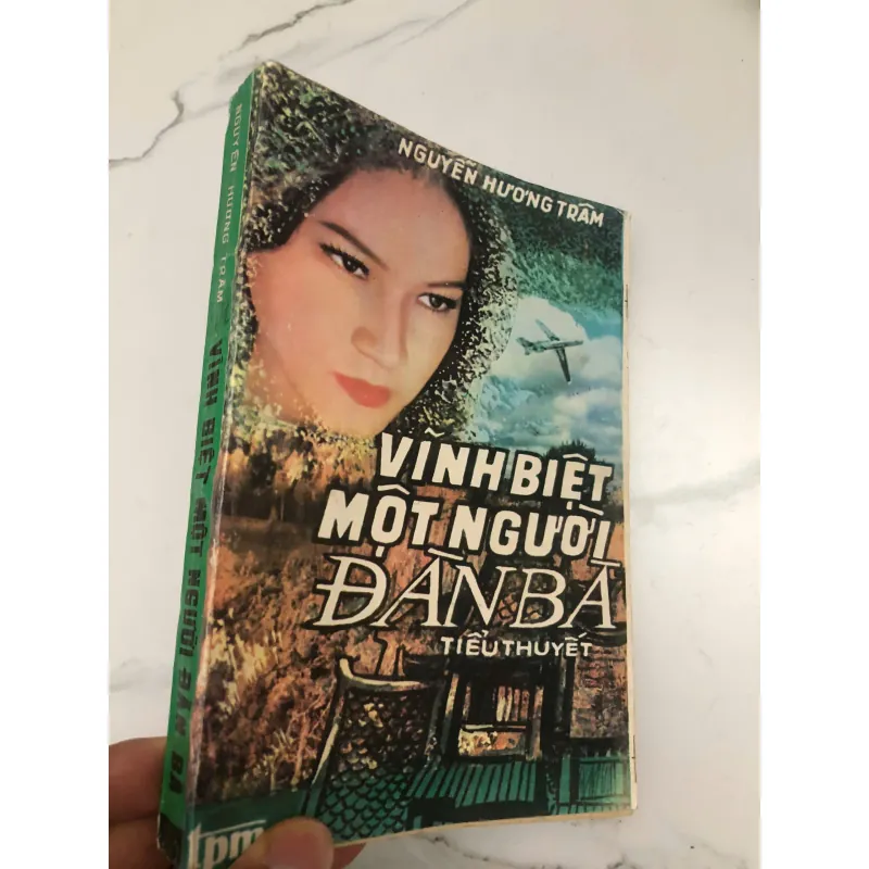 Vĩnh Biệt Một Người Đàn Bà – Tác giả: Nguyễn Hương Trâm 601016